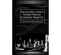 Ventas B2C: Cómo Vender Más en Cualquier Negocio
