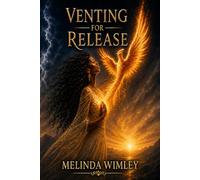 Venting For Release: Expressions of a Sleepless Mind (The Rising Collection)