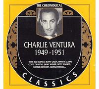Ventura, Charlie - Classics 1949-1951