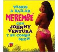 Ventura, Johnny Y Su Combo Show - Vamos a Bailar Merembe