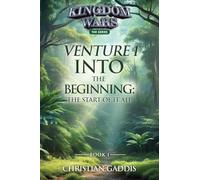 Venture 1: The Start of it All (Kingdom Wars: The)