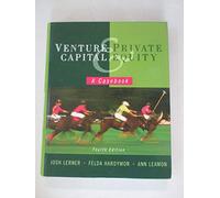 Venture Capital and Private Equity: A Casebook