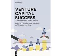 Venture Capital Success: Learning from the global leaders