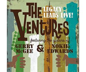 VENTURES - Ventures Legacy Leads Live! Ft The Guitars Of Gerry Mcgee & Nokie Edwards