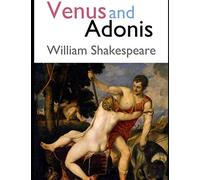 Venus and Adonis by William Shakespeare: Annotated