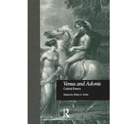 Venus and Adonis: Critical Essays (Shakespeare Criticism)
