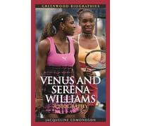 Venus and Serena Williams: A Biography (Greenwood Biographies)