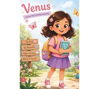 Venus and the Little Lessons of Kindness: A Heartwarming Story About Kindness, Sharing, and Growing Up (Venus Learns Little Lessons)