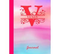 Venus: Blank Journal - Personalized First Name & Letter Initial V Personal Writing Diary | Glossy Pink & Blue Watercolor Effect Cover | Daily ... | Write about your Life, Goals & Interests
