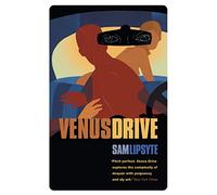 VENUS DRIVE: A Sharp and Satirical Collection of Darkly Funny American Short Stories