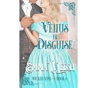 Venus in Disguise: 6 (Wicked Sons)