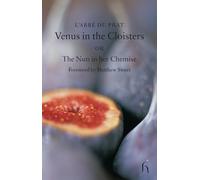 Venus in the Cloisters: Curious Conversations (Hesperus Classics)