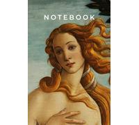 Venus Notebook: Birth of Venus (Sandro Botticelli) (Notebooks: Sandro Botticelli)