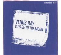 Venus Ray - Voyage to the Moon Ep [VINYL]