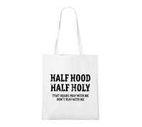 Venus Style Half Hood Half Holy That Means Pray With Me - Funny Christian Urban Faith Tote Bag White