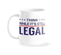 Venus Style Think While Its Still Legal Free Speech Anti Censorship White Coffee Mug