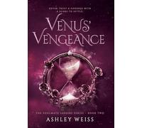 Venus' Vengeance: 2 (The Soulmate Seekers)