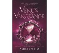 Venus' Vengeance: 2 (The Soulmate Seekers Series)