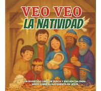 VEO VEO la Natividad: Un divertido libro de busca y encuentra para niños sobre el nacimiento de Jesús