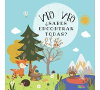 Veo veo ¿Sabes encontrar todas?: A quien ves veo veo libro, un juego con ilustraciones coloridas con animales del bosque.