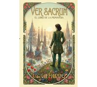 Ver Sacrum: El Libro de la Primavera