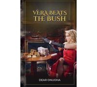 Vera Beats the Bush