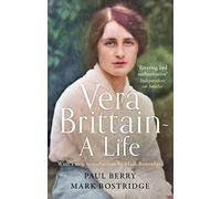 Vera Brittain: A Life