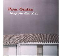 Vera Cruise - Keep All The Lies [7" VINYL]
