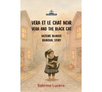 Vera et le chat noir: Vera and the black cat (Vera y)