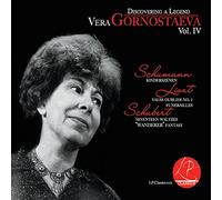 Vera Gornostaeva - Discovering a Legend, Vol. 4: Schumann - Liszt - Schubert