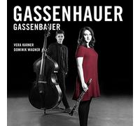 Vera Karner, Dominik Wagner - Gassenhauer - Music By Beethoven, Bottesini, Bruch, Juon, Chaet, Breinschmid