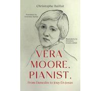 Vera Moore, Pianist, From Dunedin to Jouy-En-Josas