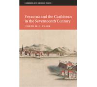 Veracruz and the Caribbean in the Seventeenth Century