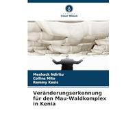 Veränderungserkennung für den Mau-Waldkomplex in Kenia