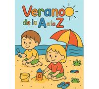 Verano de la A la Z: Abecedario de verano para escribir, trazar y aprender mientras coloreas