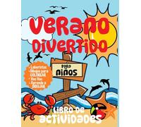 Verano Divertido Libro de Actividades para Niños: Cuaderno de Vacaciones - Dibujos para Colorear - Veo Veo- Laberintos - Aprende a Dibujar - 62 hojas - Tamaño 21.59 cm x 27.94 cm