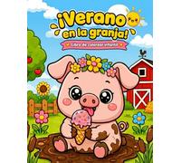 ¡Verano en la Granja!: Libro de colorear infantil kawaii con 30 ilustraciones de animales, comida y días de verano. Para niños de 4 a 9 años.