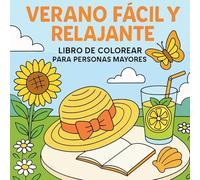 Verano Fácil y Relajante - Libro de Colorear para Personas Mayores