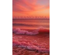 Verano Rosa: El calor que lo quema todo