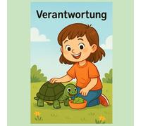 Verantwortung - Wenn ich darf und nicht muss: Ein einfühlsames Kinderbuch über Mithelfen, Grenzen und das Recht, Kind zu sein (Gefühle für Kinder erklärt)