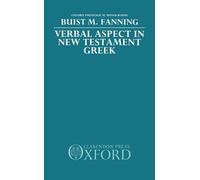 Verbal Aspect in New Testament Greek (Oxford Theological Monographs)