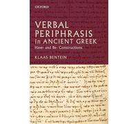 Verbal Periphrasis in Ancient Greek: Have- and Be- Constructions