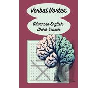 Verbal Vortex Advanced Word Search Puzzle Book: Word Searches with Easy to Read Print about Advanced English, Adults Challenging, New Words and more | ... Vacation Gift and for Relaxing Times