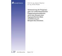 Verbesserung der Prognosegüte von umformtechnischen Fügeprozesssimulationen durch den Einsatz einer fügespezifischen Reibmodellierung am Beispiel des ... für Werkstoff- und Fügetechnik): 172