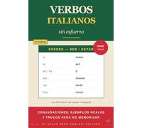 Verbos Italianos sin Esfuerzo: Aprende los verbos esenciales del italiano de forma fácil, práctica y natural · Conjugaciones simples, frases reales y ... desde el primer día (Aprende Italiano Fácil)