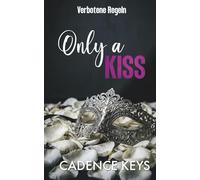 Verbotene Regeln: Only A Kiss: Eine Romanze mit Altersunterschied