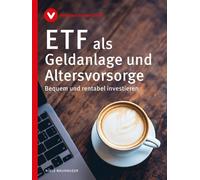 Verbraucherzentral ETF als Geldanlage und Altersvorsorge: Bequem und (Paperback)