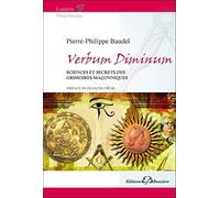 Verbum Diminum - Sciences et secrets des grimoires maçonniques