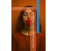 Verdades que ardem, reflexões que curam.: um relato ficcional inspirado em vivencias reais que revelam que quedas podem arder, mas o autoconhecimento sempre cura.