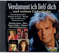 Verdammt ich lieb' dich..und weitere Liebeslieder - Verdammt ich lieb' dich..und weitere Liebeslieder